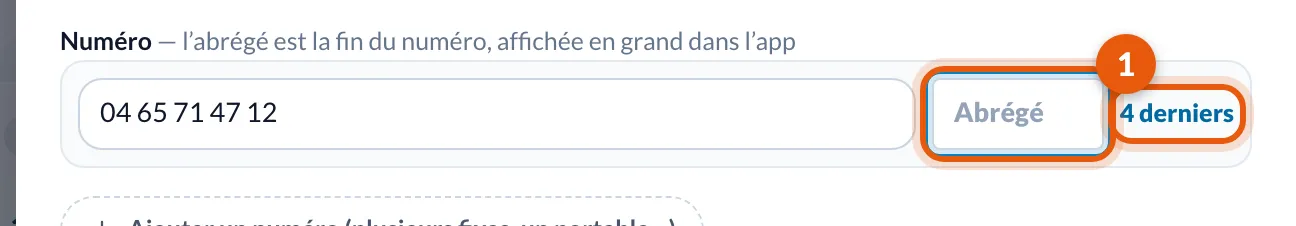 Un numéro, son abrégé vide et le bouton 4 derniers