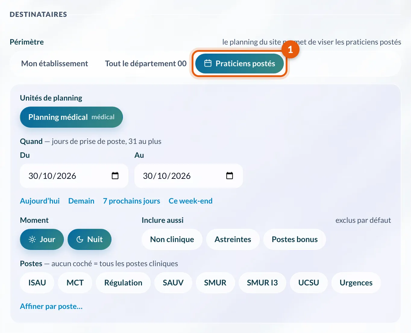 Le choix Praticiens postés et le bloc qui s'ouvre : unités de planning, dates, moment, postes